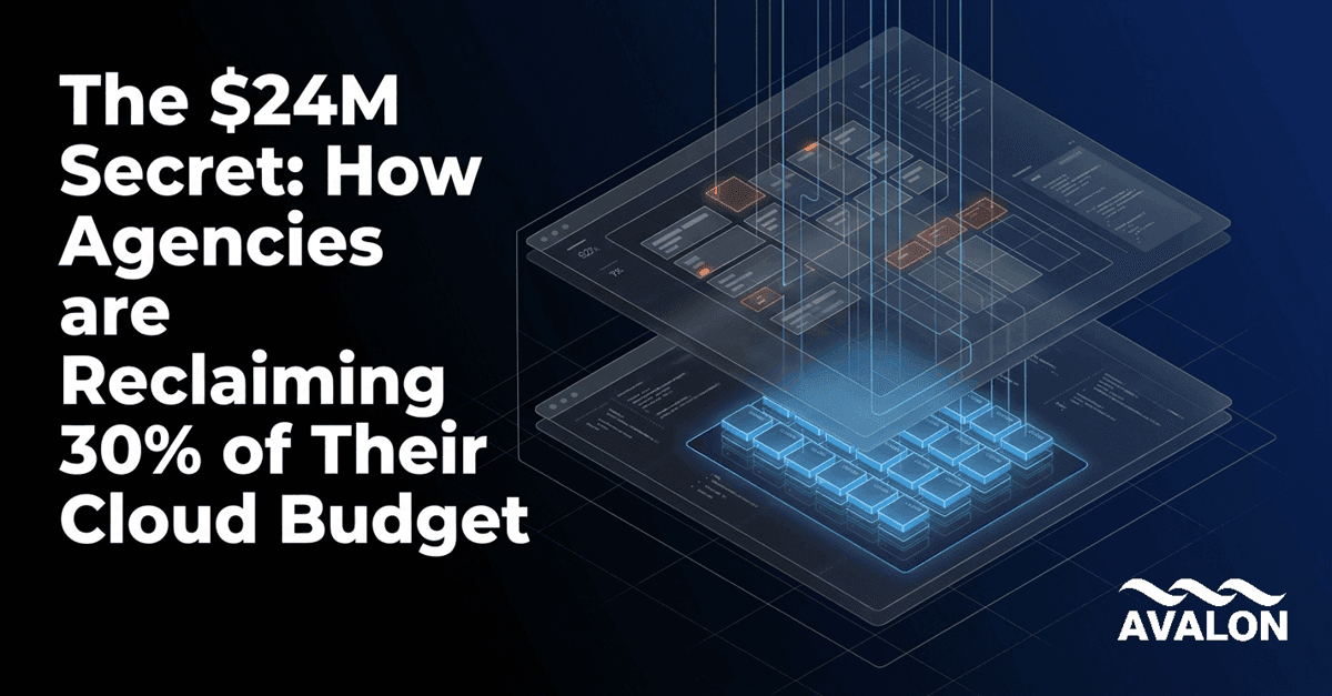 How Agencies are Reclaiming 30% of Their Cloud Budget